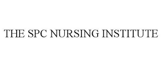 THE SPC NURSING INSTITUTE