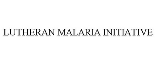 LUTHERAN MALARIA INITIATIVE