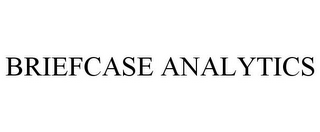 BRIEFCASE ANALYTICS