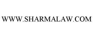 WWW.SHARMALAW.COM