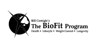 BILL CORTRIGHT'S THE BIOFIT PROGRAM HEALTH · LIFESTYLE · WEIGHT CONTROL · LONGEVITY