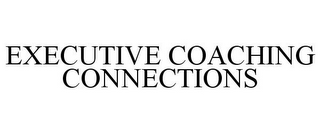 EXECUTIVE COACHING CONNECTIONS