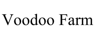 VOODOO FARM