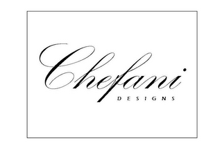 CHEFANI DESIGNS