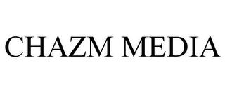 CHAZM MEDIA