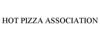 HOT PIZZA ASSOCIATION