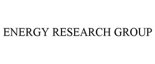 ENERGY RESEARCH GROUP