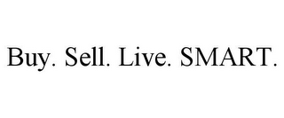 BUY. SELL. LIVE. SMART.