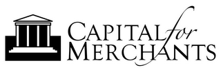 CAPITAL FOR MERCHANTS