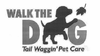 WALK THE DOG TAIL WAGGIN' PET CARE