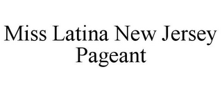 MISS LATINA NEW JERSEY PAGEANT
