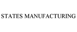 STATES MANUFACTURING