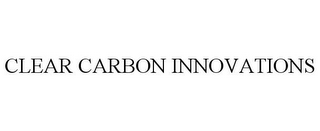 CLEAR CARBON INNOVATIONS