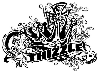 THIZZLE