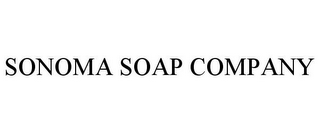 SONOMA SOAP COMPANY