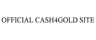 OFFICIAL CASH4GOLD SITE