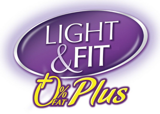 LIGHT & FIT +0% FAT PLUS