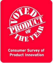 VOTED PRODUCT OF THE YEAR CONSUMER SURVEY OF PRODUCT INNOVATION