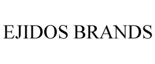 EJIDOS BRANDS