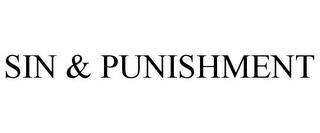 SIN & PUNISHMENT