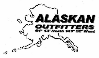 ALASKAN OUTFITTERS 61' 13' NORTH 149' 52'  WEST