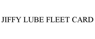 JIFFY LUBE FLEET CARD