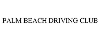 PALM BEACH DRIVING CLUB