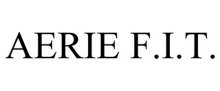 AERIE F.I.T.