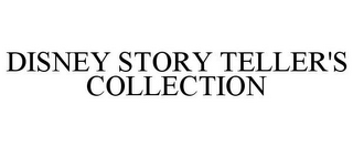 DISNEY STORY TELLER'S COLLECTION