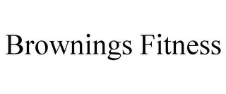 BROWNINGS FITNESS