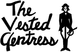 THE VESTED GENTRESS