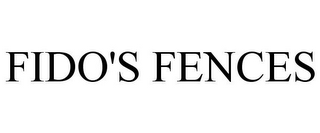 FIDO'S FENCES