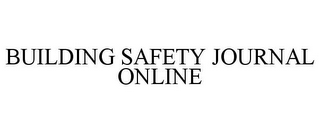 BUILDING SAFETY JOURNAL ONLINE