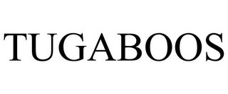 TUGABOOS