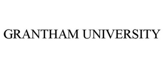 GRANTHAM UNIVERSITY