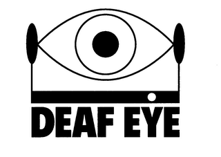 DEAF EYE