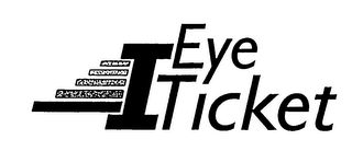 I EYE TICKET