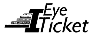 I EYE TICKET