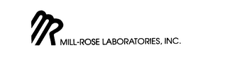 MR MILL-ROSE LABORATORIES, INC.