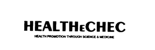 HEATHECHEC HEALTH PROMOTION THROUGH SCIENCE & MEDICINE