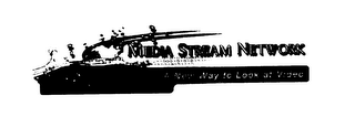 MEDIA STREAM NETWORK