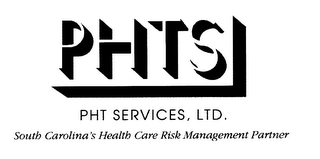 PHTS PHT SERVICES, LTD. SOUTH CAROLINA'S HEALTH CARE RISK MANAGEMENT PARTNER