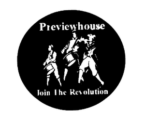 PREVIEWHOUSE JOIN THE REVOLUTION
