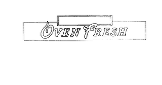 OVEN FRESH