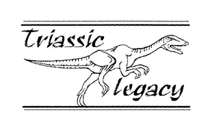 TRIASSIC LEGACY