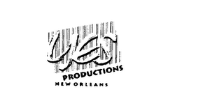 YES PRODUCTIONS NEW ORLEANS