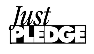 JUST PLEDGE