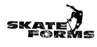 SKATE FORMS