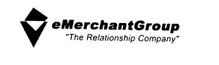 EMERCHANTGROUP "THE RELATIONSHIP COMPANY