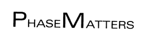 PHASE MATTERS